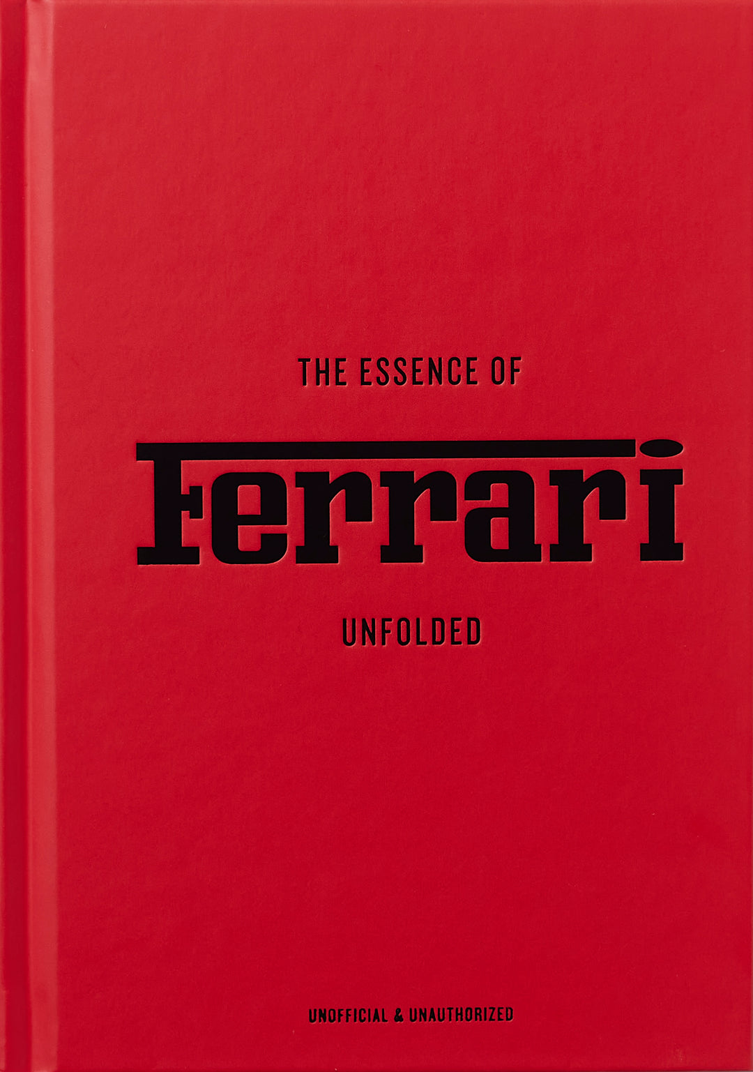 The Essence of Ferrari