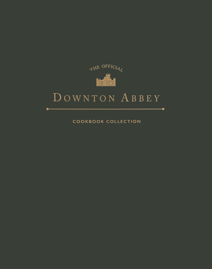 The Official Downton Abbey Cookbook Collection