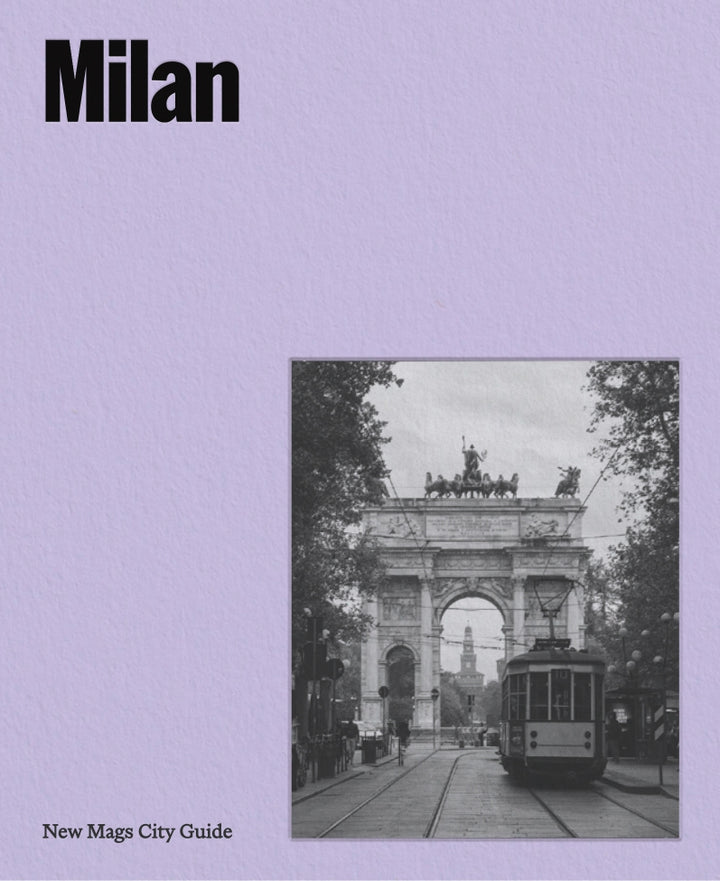 Milan - New Mags City Guide
