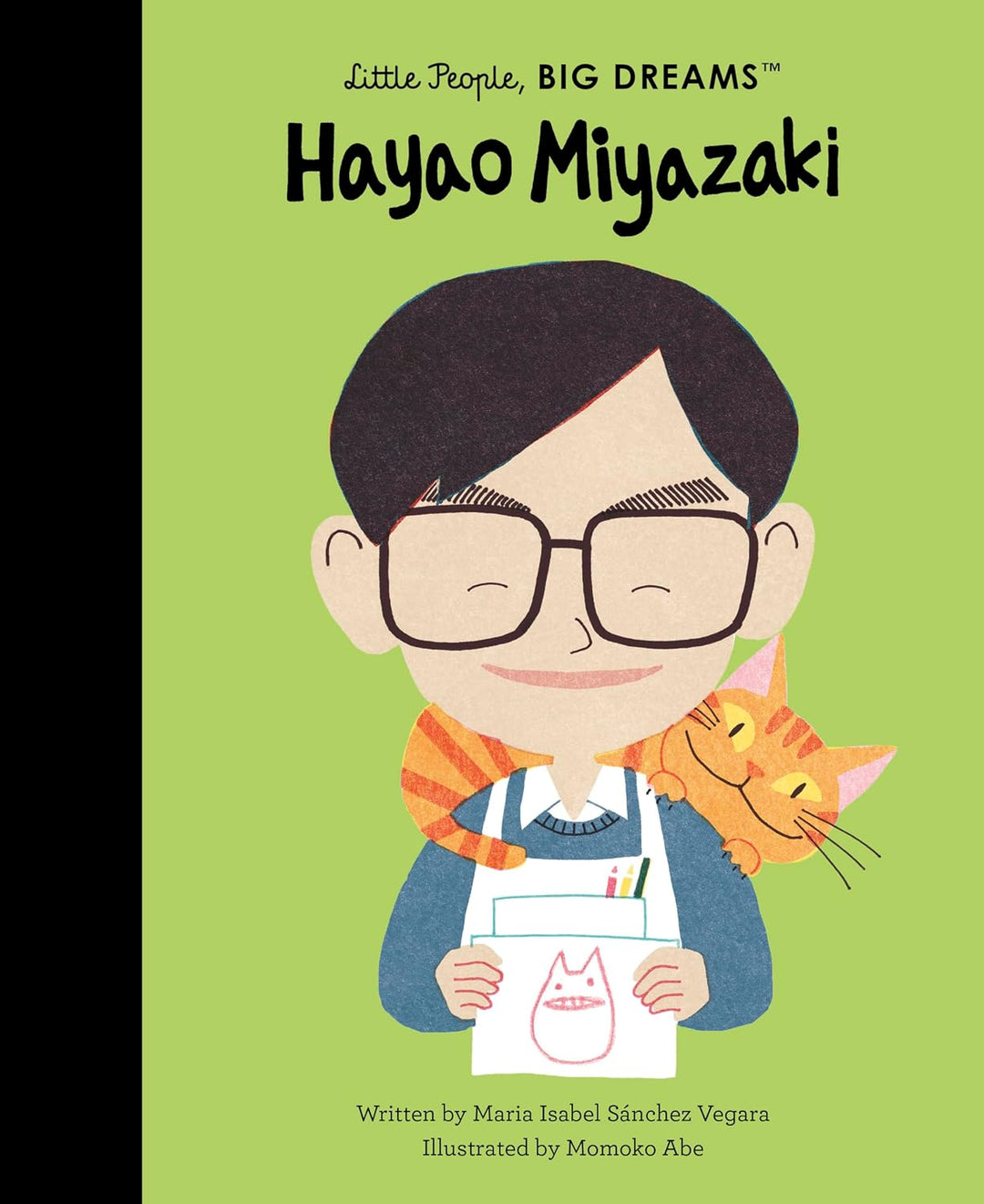 Little People, Big Dreams  - Hayao Miyazaki