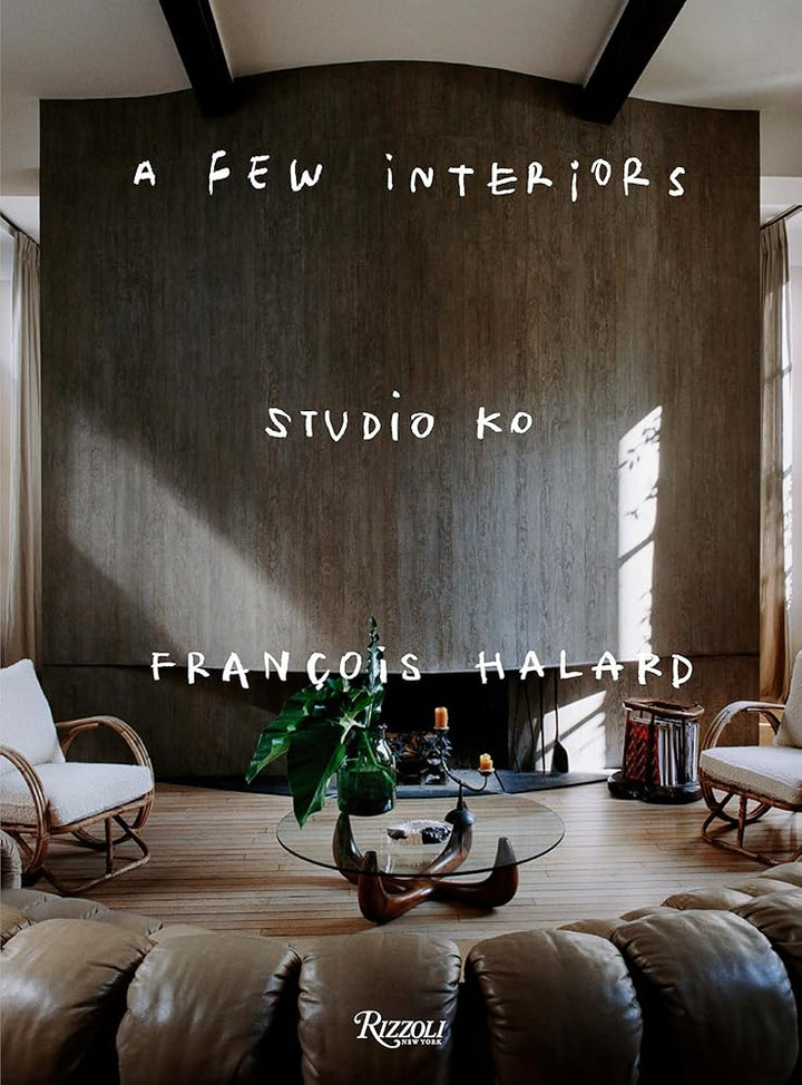 Francois Halard: Studio KO - A Few Interiors