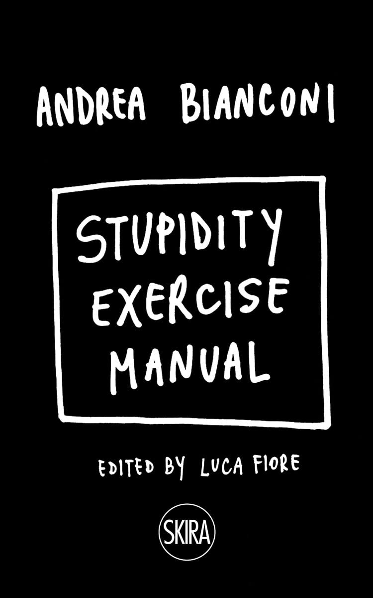 Stupidity Exercise Manual