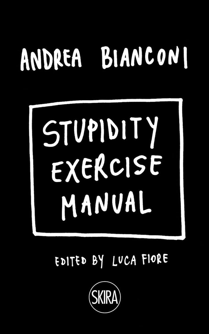 Stupidity Exercise Manual